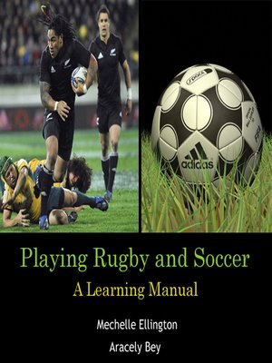 cover image of Playing Rugby and Soccer